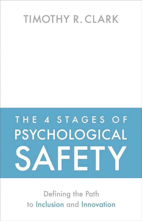 4 Stages of Psychological Safety